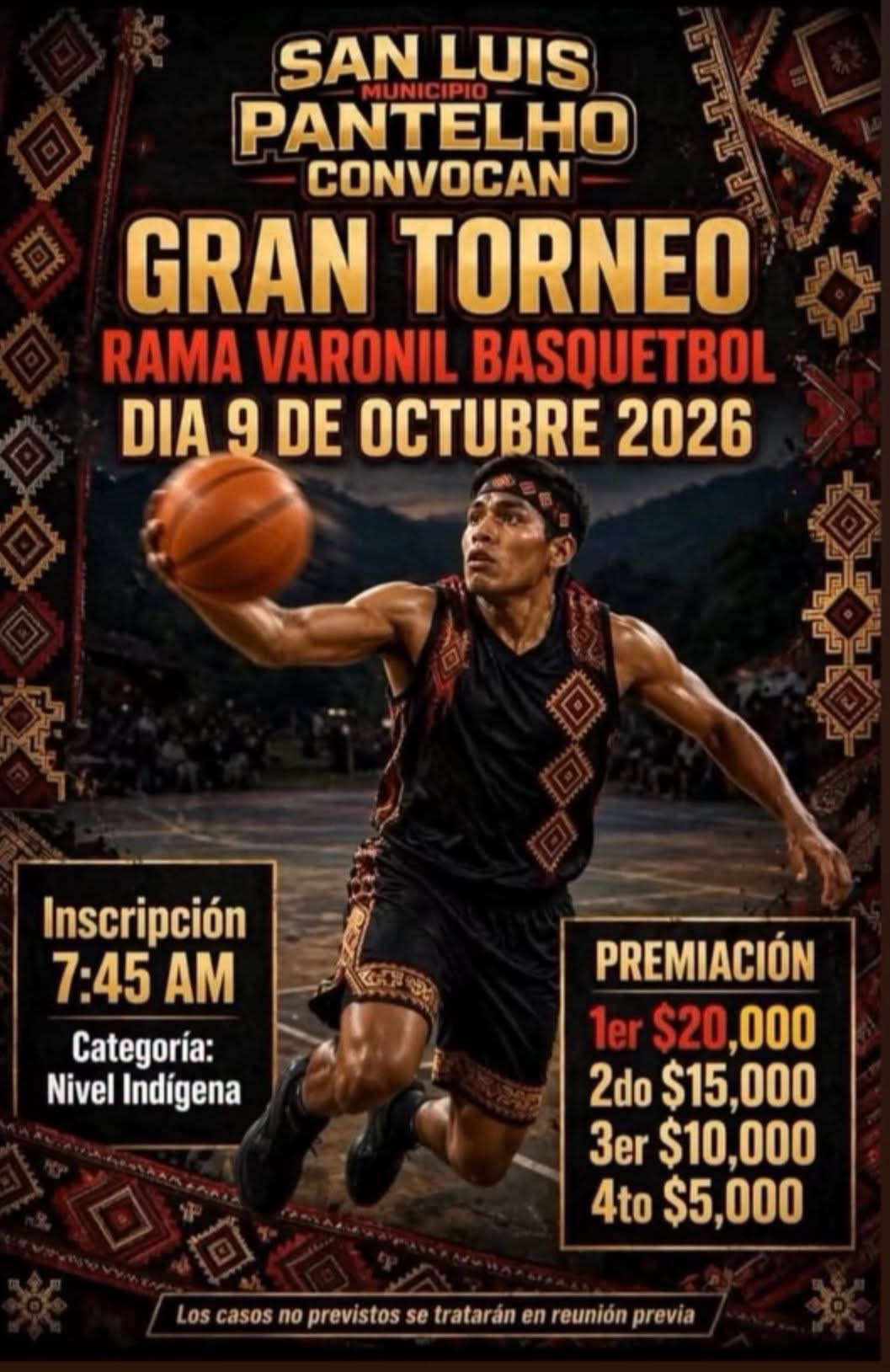 Cartel del torneo Gran Torneo de Básquetbol Rama Varonil Nivel Indígena - San Luis, Pantelhó, Chiapas