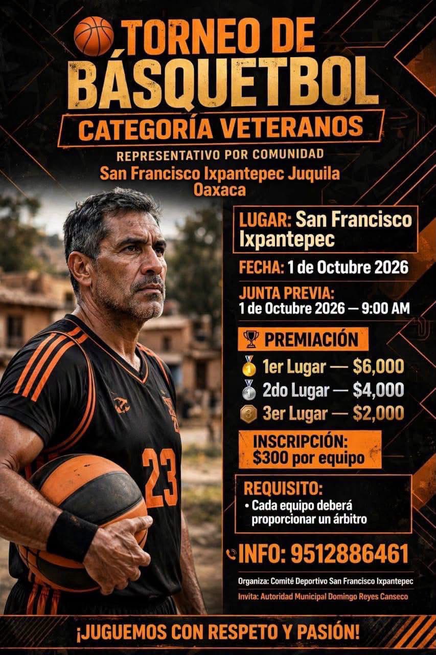 Cartel del torneo Torneo de Básquetbol Categoría Veteranos - San Francisco Ixpantepec, Oaxaca