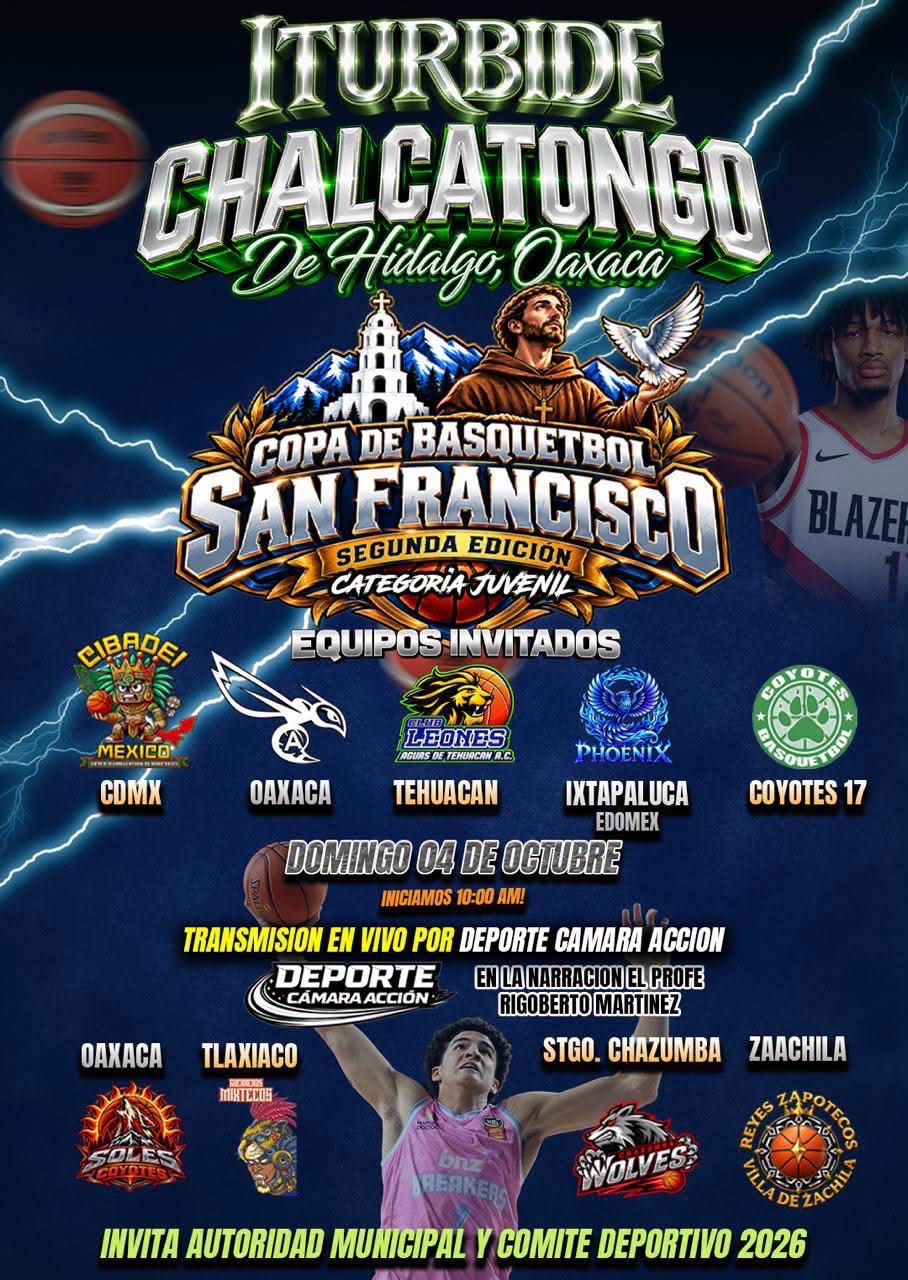 Cartel del torneo Copa de Básquetbol San Francisco 2da Edición Juvenil - Chalcatongo de Hidalgo, Oaxaca