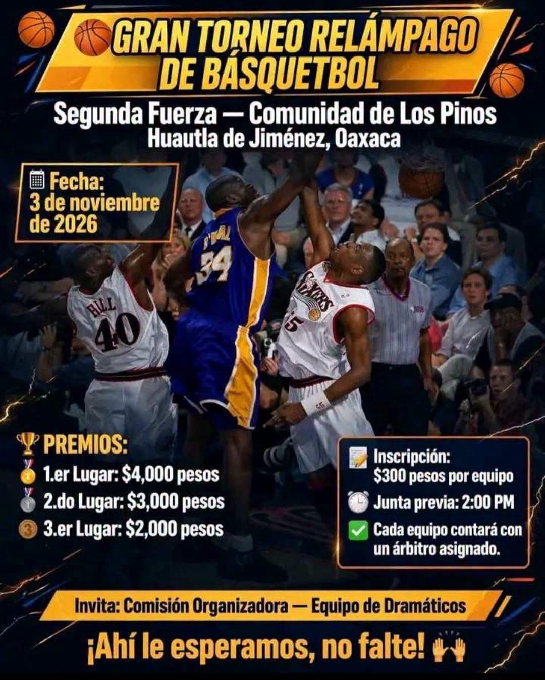Cartel del torneo Gran Torneo Relámpago de Básquetbol Segunda Fuerza - los Pinos, Huautla de Jiménez, Oaxaca