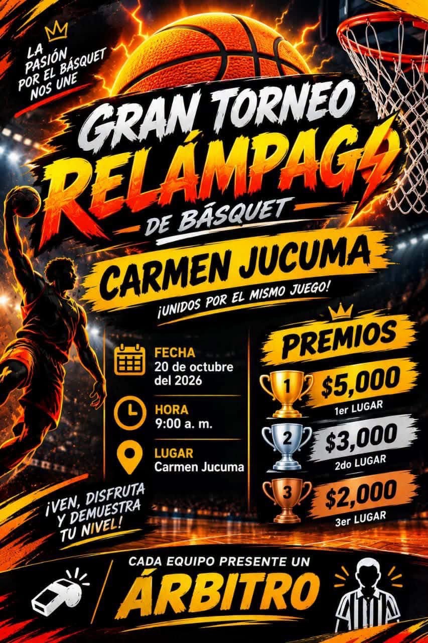 Cartel del torneo Gran Torneo Relámpago de Básquetbol - Carmen Jucuma, Amatán, Chiapas
