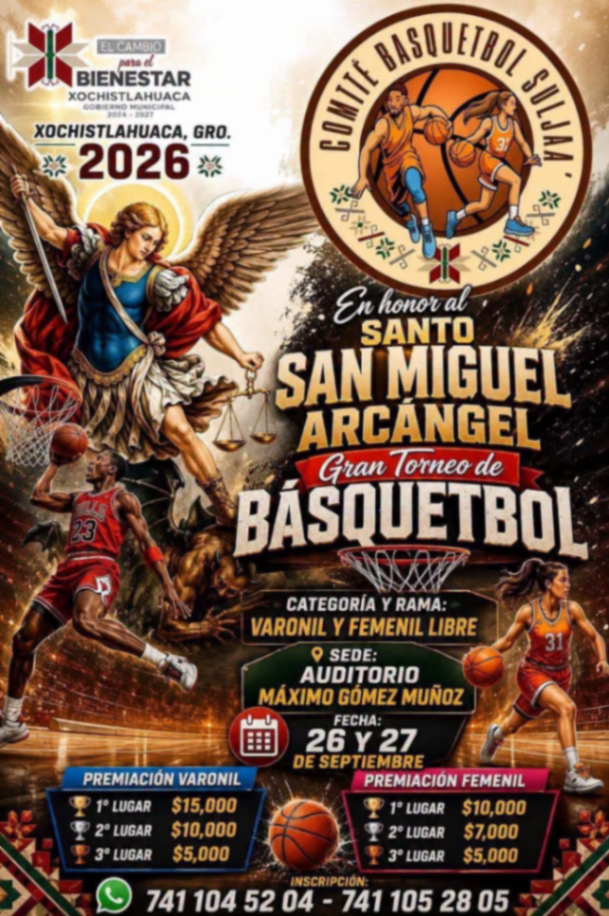 Cartel del torneo Gran Torneo de Básquetbol San Miguel Arcángel - Xochistlahuaca, Guerrero